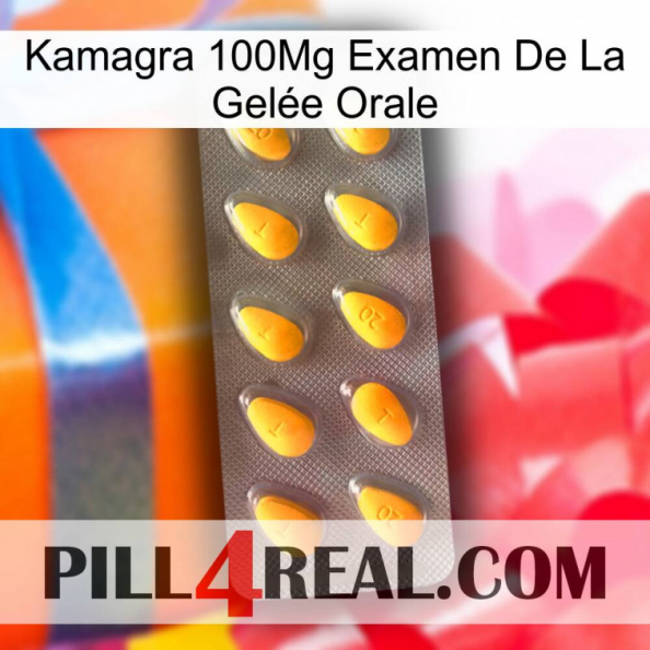 Kamagra 100Mg Examen De La Gelée Orale cialis1